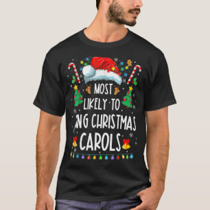Camiseta Lo Más Probable Es Cantar Navidades Carols Navidad