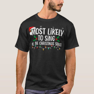 Camiseta Lo Más Probable Es Cantar Todas Las Canciones De N