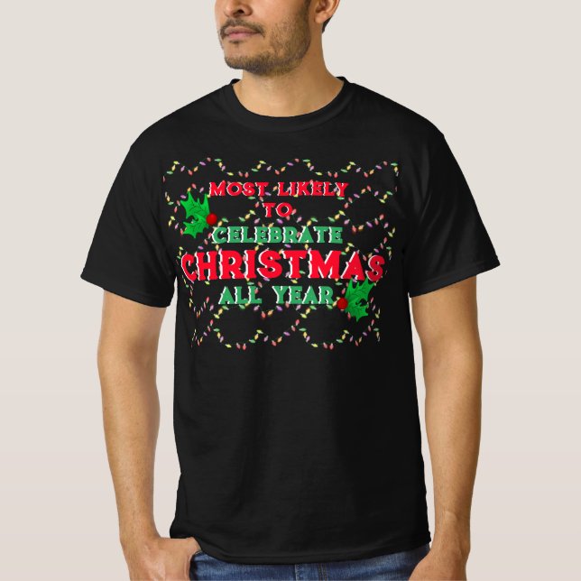 Camiseta Lo Más Probable Es Celebrar A Los Navidades (Anverso)