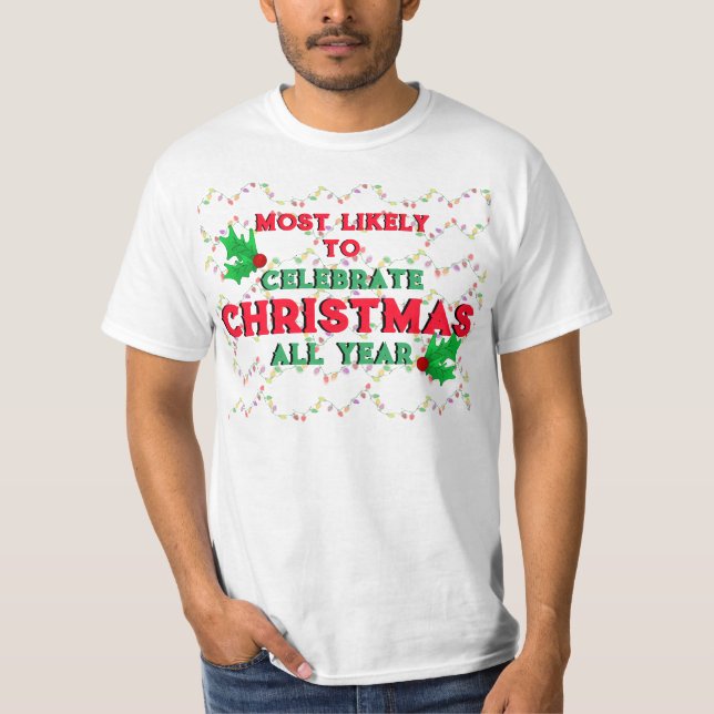 Camiseta Lo Más Probable Es Celebrar A Los Navidades (Anverso)