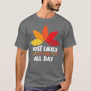 Camiseta Lo Más Probable Es Cocinar Todo El Día Familiar Co