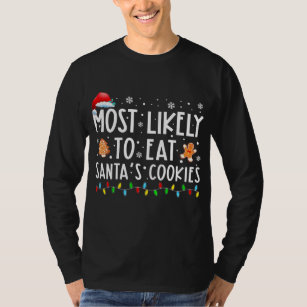 Camiseta Lo Más Probable Es Comer A La Familia De Cookies D