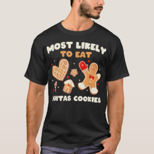 Camiseta Lo Más Probable Es Comer Galletas De Papá Noel Hac