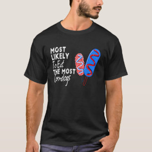 Camiseta Lo Más Probable Es Comer La Mayor Cantidad De Perr