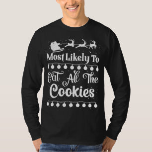 Camiseta Lo Más Probable Es Comer Todas Las Galletas De San