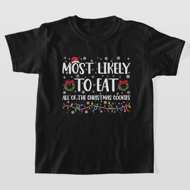 Camiseta Lo Más Probable Es Comer Todos Los Navidades Cooki (Distribución)