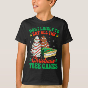 Camiseta Lo Más Probable Es Comer Todos Los Pasteles De Árb