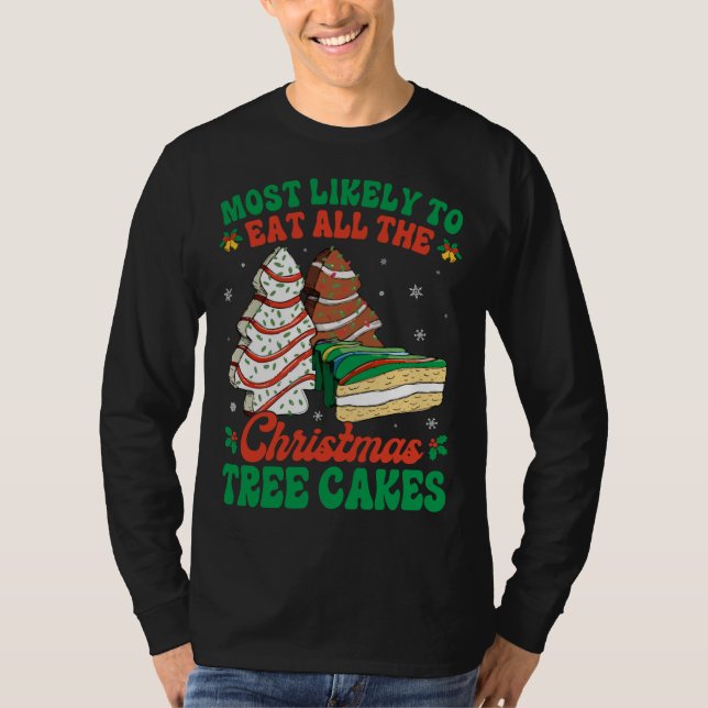 Camiseta Lo Más Probable Es Comer Todos Los Pasteles De Árb (Anverso)