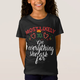 Camiseta Lo Más Probable Es Conseguir Todo Lo Que Pide Por