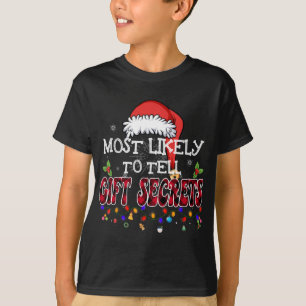 Camiseta Lo Más Probable Es Contar Secretos De Regalo Que C