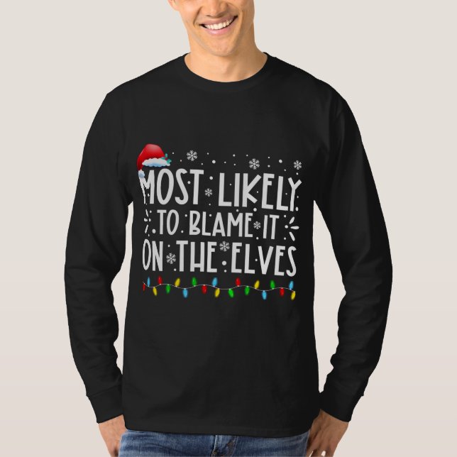 Camiseta Lo Más Probable Es Culpar A Los Elfos De La Gracio (Anverso)