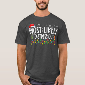 Camiseta Lo Más Probable Es Destacar Las Luces De Navidad Y