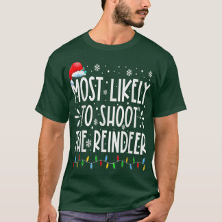 Camiseta Lo Más Probable Es Disparar A Los Navidades De La