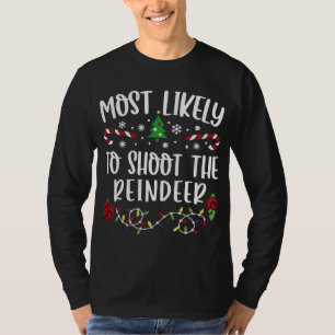 Camiseta Lo Más Probable Es Disparar A Los Navidades De Ren