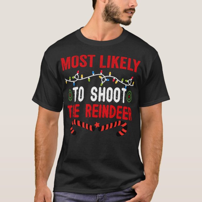 Camiseta Lo Más Probable Es Disparar A Los Renos. (Anverso)