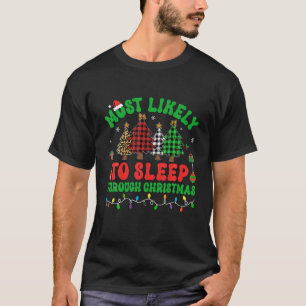 Camiseta Lo Más Probable Es Dormir A Través De La Familia D