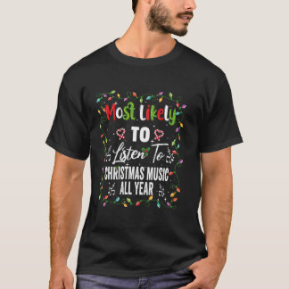 Camiseta Lo Más Probable Es Escuchar A Los Navidades Coinci