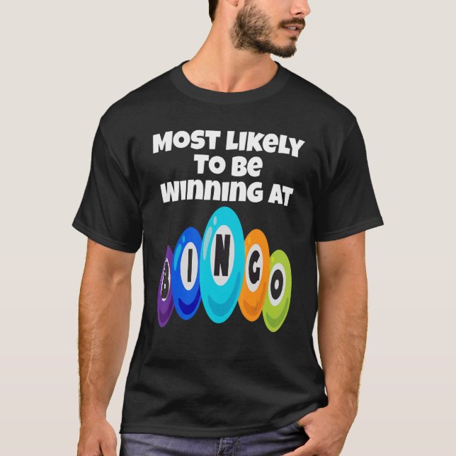 Camiseta Lo Más Probable Es Ganar En Bingo Champ Bingo Pl (Anverso)