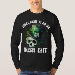 Camiseta Lo Más Probable Es Hacer Un Calavero De Salida Irl