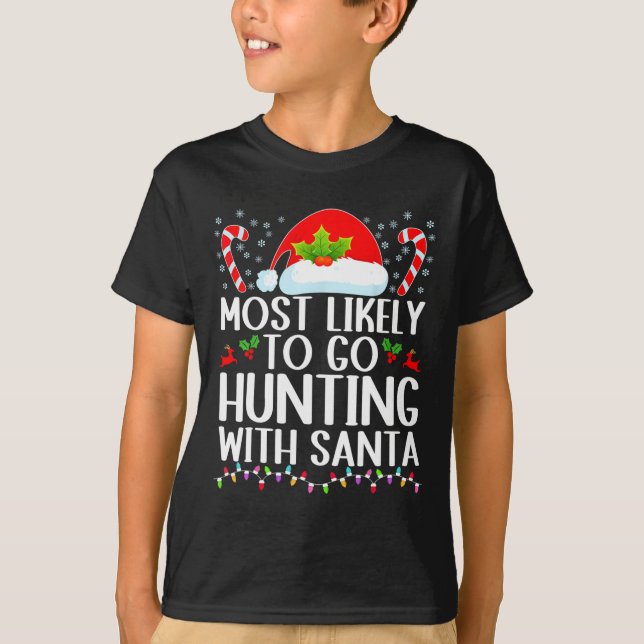 Camiseta Lo Más Probable Es Ir A Cazar Con Santa Hunt Chris (Anverso)
