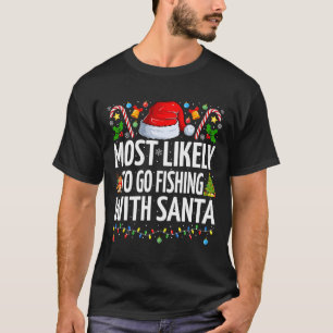 Camiseta Lo Más Probable Es Ir A Pescar Con Pesca Santa Gra