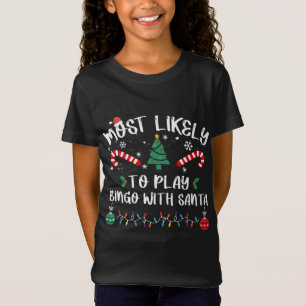 Camiseta Lo Más Probable Es Jugar Bingo Con Navidades De Sa