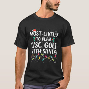 Camiseta Lo Más Probable Es Jugar Golf En Disco Con Navidad