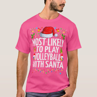 Camiseta Lo Más Probable Es Jugar Vol De Navidades De Volei