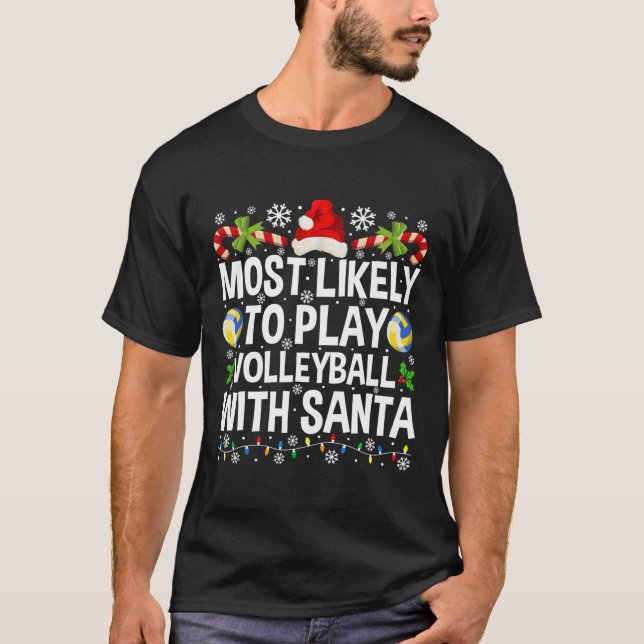 Camiseta Lo Más Probable Es Jugar Voleibol Con Santa Christ (Anverso)