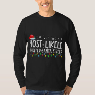 Camiseta Lo Más Probable Es Ofrecer A Santa A Beer Graciosa