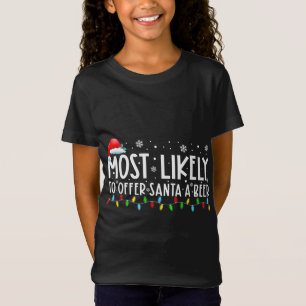 Camiseta Lo Más Probable Es Ofrecer A Santa A Beer Graciosa