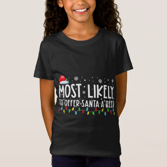 Camiseta Lo Más Probable Es Ofrecer A Santa A Beer Graciosa (Anverso)