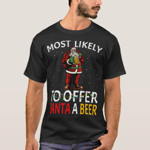 Camiseta Lo Más Probable Es Ofrecer A Santa Una Cerveza Beb