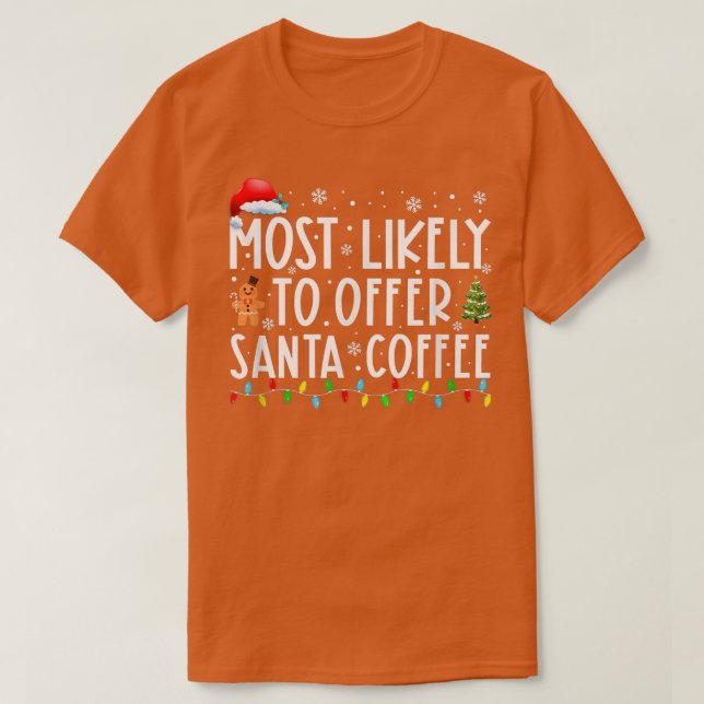 Camiseta Lo Más Probable Es Ofrecer Luces A Navidades De Ca (Diseño del anverso)