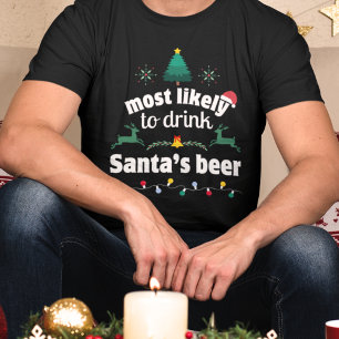 Camiseta Lo más probable es que beba la cerveza Navidades d