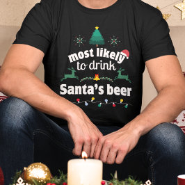 Camiseta Lo más probable es que beba la cerveza Navidades d