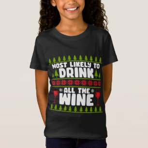 Camiseta Lo más probable es que beba todo el vino