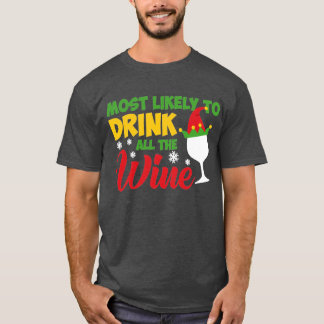 Camiseta Lo más probable es que beba todo el vino