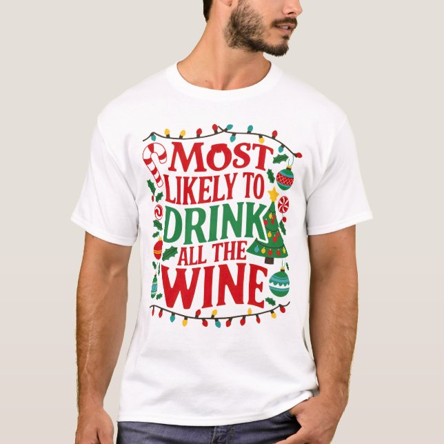 Camiseta Lo más probable es que beba todos los Navidades di (Anverso)