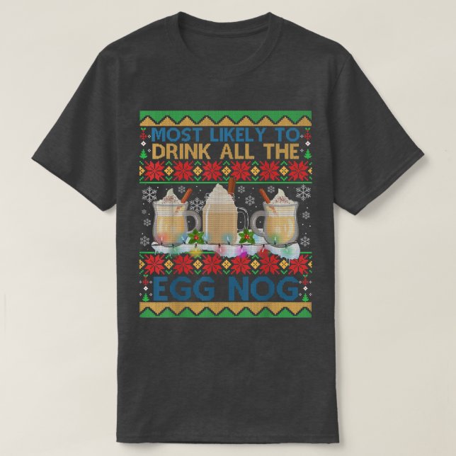 Camiseta Lo Más Probable Es Que Beban A Todos Los Navidades (Diseño del anverso)