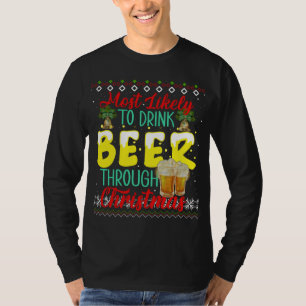 Camiseta Lo más probable es que beban cerveza a pesar de qu