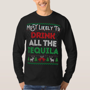 Camiseta Lo Más Probable Es Que Beban Todo El Tequila Feo X