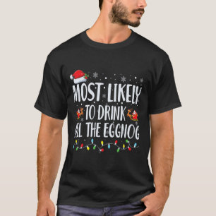 Camiseta Lo Más Probable Es Que Beban Todos Los Navidades D