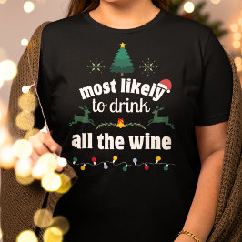 Camiseta Lo más probable es que bebas a todos los Navidades