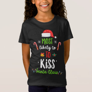 Camiseta Lo Más Probable Es Que Besemos A Santa Claus Con U