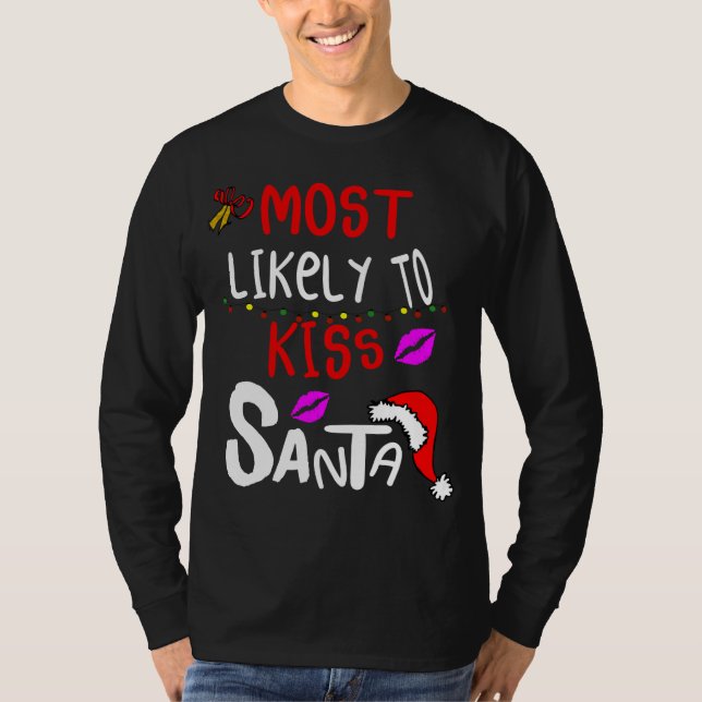 Camiseta Lo Más Probable Es Que Besen A Los Navidades De Sa (Anverso)