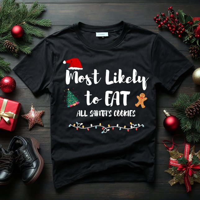 Camiseta Lo más probable es que coman a todos los NAVIDADES (Subido por el creador)