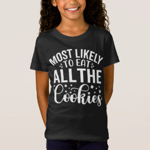 Camiseta Lo más probable es que coman todas las cookies