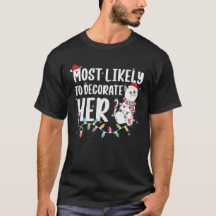 Camiseta Lo Más Probable Es Que Decoren A Su Familia De Nav