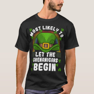 Camiseta Lo más probable es que dejen que los Shenanigans c